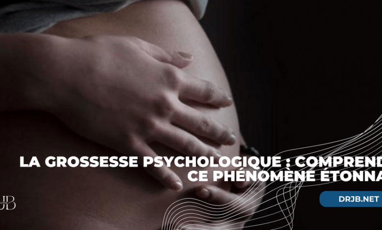 Photo of La Grossesse Psychologique : Comprendre ce Phénomène Étonnant